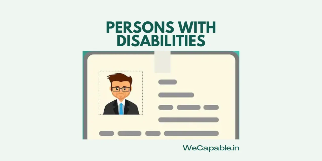 Persons with Disabilities: Definition, Rights, States and More